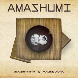 BlaQRhythm & Maline Aura - Amashumi 